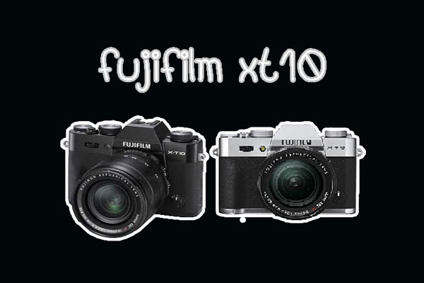 fujifilm xt10